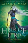 Maas, Sarah J.; Heir of Fire